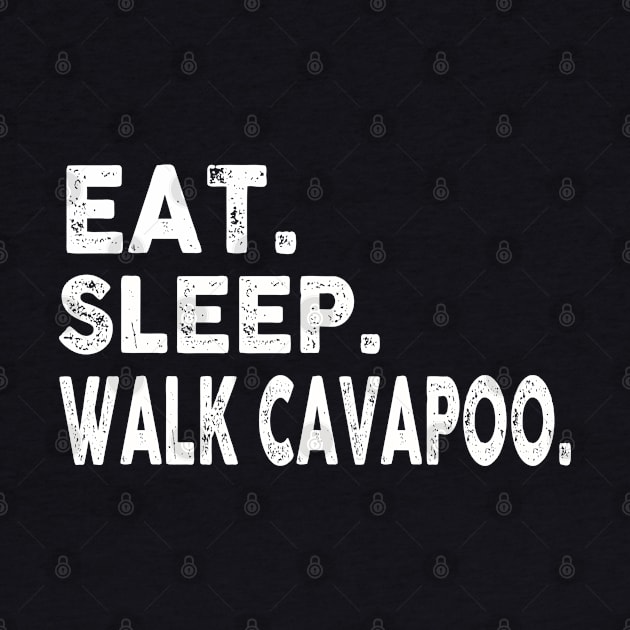 Eat Sleep Walk Cavapoo by raeex